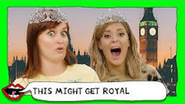 This Might Get - S01E44 - AMERICANS LEARN ABOUT THE ROYAL FAMILY with Grace Helbig & Mamrie Hart