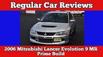 Regular Car Reviews - Episode 12 - 2006 Mitsubishi Lancer Evo IX MR Prime Build