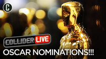 Collider Live - Episode 8 - Oscar Nominations Reactions (#60)