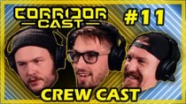 Corridor Cast - Episode 11 - Life Lessons with Clint, Sam & Jake