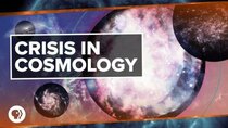 PBS Space Time - Episode 3 - The Crisis in Cosmology