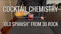 Cocktail Chemistry - Episode 1 - Recreated - Old Spanish From 30 Rock