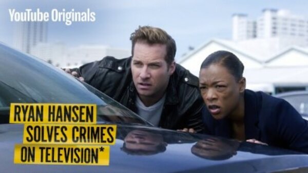 Ryan Hansen Solves Crimes on Television - S01E01 - Pilot