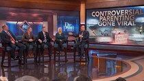 Dr. Phil - Episode 72 - Controversial Parenting Gone Viral