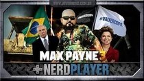 NerdPlayer - Episode 20 - Max Payne 3 - Vazando da favela!