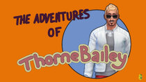 James Turner - Episode 13 - FINALE! - Part 6 - The Adventures Of Thorne Bailey