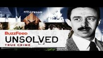 BuzzFeed Unsolved - Episode 9 - True Crime - The Chilling Black Dahlia Murder Revisited