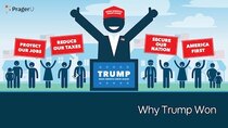 PragerU - Episode 38 - Why Trump Won