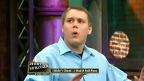 The Jerry Springer Show - Episode 119 - I Didn't Cheat ... I Had a Hall Pass