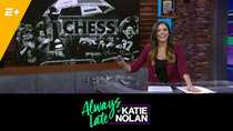 Always Late with Katie Nolan - Episode 18 - We need sports villains