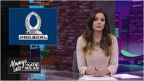 Always Late with Katie Nolan - Episode 19 - Football hangover