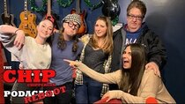 The Chip Chipperson Podacast - Episode 2 - FULL HOUSE - 3 chicks and 2 dicks