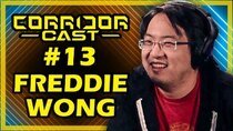 Corridor Cast - Episode 13 - Freddie W