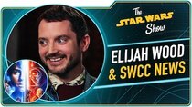 The Star Wars Show - Episode 1 - Elijah Wood Talks Star Wars Resistance and Star Wars Celebration...