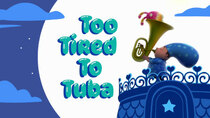 Abby Hatcher, Fuzzly Catcher - Episode 9 - Too Tired to Tuba