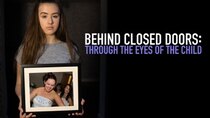 BBC Documentaries - Episode 18 - Behind Closed Doors: Through The Eyes Of The Child