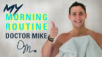 Doctor Mike - Episode 2 - MY MORNING ROUTINE | Doctor Mike