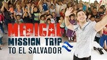 Doctor Mike - Episode 8 - My Medical Mission Trip To El Salvador