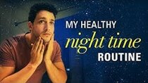Doctor Mike - Episode 13 - My Healthy Night Time Routine | Doctor Mike