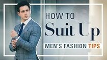 Doctor Mike - Episode 15 - How to Suit Up | Men’s Fashion Tips | Doctor Mike