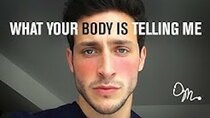 Doctor Mike - Episode 18 - What Your Body is Telling Me | Doctor Mike