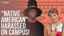 PragerU - Episode 35 - Native American Harassed On Campus