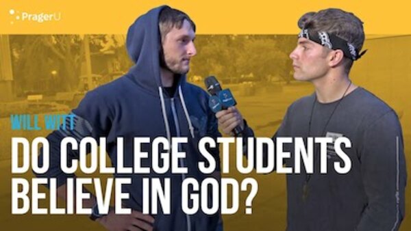 PragerU - S15E46 - Do College Students Believe In God?