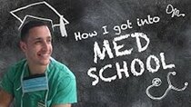 Doctor Mike - Episode 30 - The REAL Story Of How I Got Into Med School