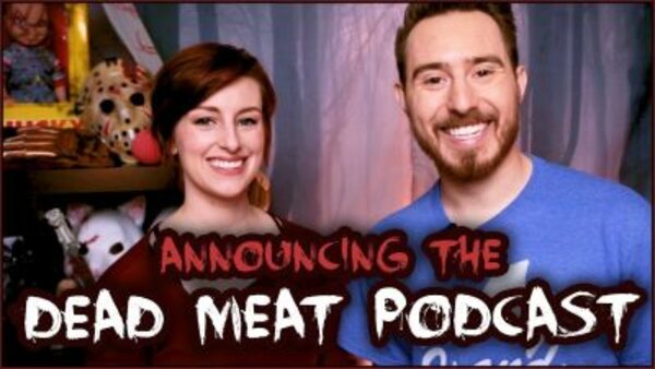The Dead Meat Podcast - S2018E01 - Introductions (Dead Meat Podcast Ep. 1)