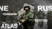 Vox Atlas - Episode 2 - Why Ukraine is trapped in endless conflict