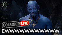 Collider Live - Episode 18 - Will Smith as the Genie Looks Ridiculous (#70)