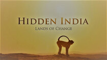 Hidden India - Episode 1 - Lands of Change