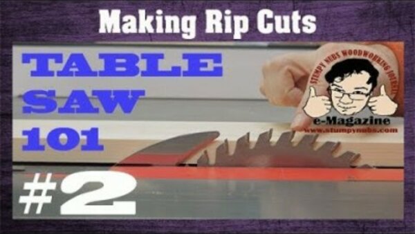 Stumpy Nubs Woodworking - S11E02 - After this video you'll make better table saw RIP cuts