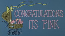The Pink Panther - Episode 33 - Congratulations, It's Pink