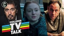 Collider TV Talk - Episode 2 - New Game of Thrones Footage, Al Pacino Heads to Amazon & The...