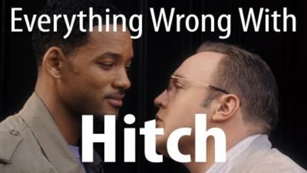 CinemaSins - S08E14 - Everything Wrong With Hitch