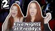 Five Nights at Freddy's com minha irmã gêmea #2