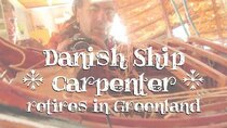DrakeParagon - Episode 8 - A Danish Ship Carpenter Retires in Greenland