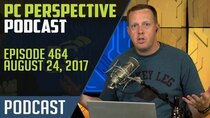 PC Perspective Podcast - Episode 464 - Podcast #464 - Vega Redux, Intel 8th Gen Core, and more!