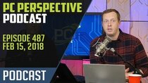 PC Perspective Podcast - Episode 487 - Podcast #487 - AMD Desktop APUs, Snapdragon 845, ARM Machine...