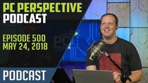PC Perspective Podcast - Episode 500 - Podcast #500 - Steam cache, Ultra ultra wide Samsung monitor,...