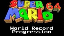 World Record Progression - Episode 3 - Super Mario 64 - 120 star