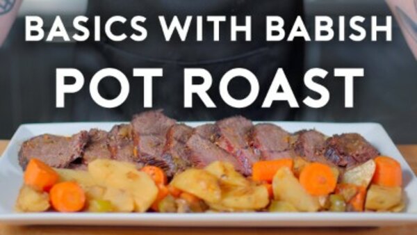 Basics with Babish - S2019E04 - Pot Roast