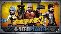 NerdPlayer - Episode 22 - Borderlands 2 - Só Jesus salva