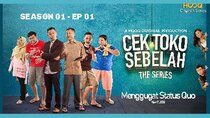 Cek Toko Sebelah The Series - Episode 1 - Blaming The Status Quo