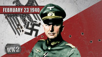 World War Two - Episode 8 - Manstein Makes a Plan and Hitler has a Man Crush - February 23,...