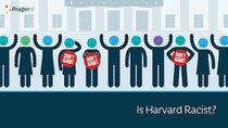 PragerU - Episode 27 - Is Harvard Racist?