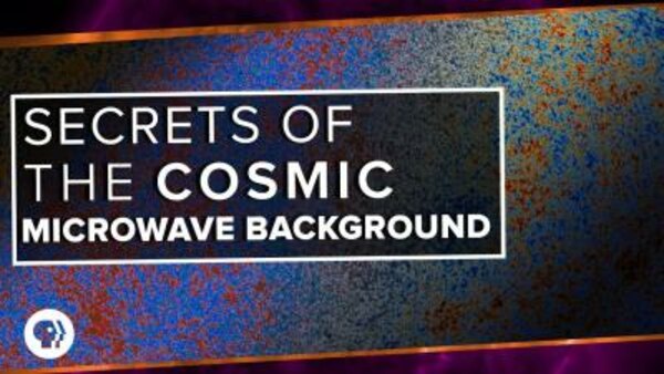 PBS Space Time - S2019E06 - Secrets of the Cosmic Microwave Background