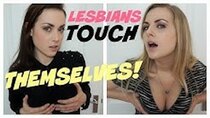 Rose and Rosie - Episode 2 - PARODY! LESBIANS TOUCH THEMSELVES FOR THE FIRST TIME