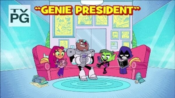 Teen Titans Go! - S05E21 - Genie President